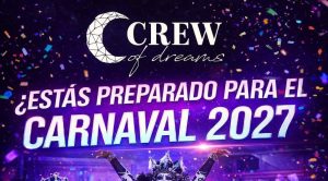 El grupo coreográfico “Crew of Dreams” ya se prepara para el Carnaval 2027