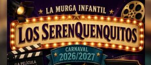 Los Serenquenquitos inician un “carnaval de cine” con su primera reunión