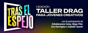 ‘Tras el Espejo’ regresa con un taller drag para jóvenes creativos en La Laguna
