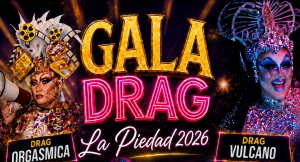 La Piedad se prepara para una noche de fantasía con la Gala Drag La Piedad 2026